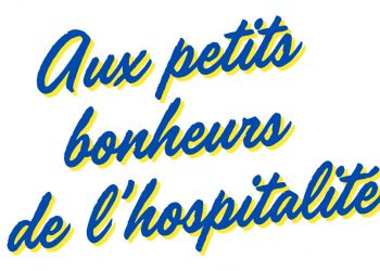 Aux petits bonheurs de l’hospitalité Aux petits bonheurs de l'hospitalité